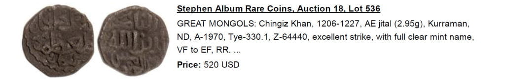 Great Mongols, BI jital, temp. Chingiz Khan, "Khaqan al-Muazzam" Great Mongols, BI jital, temp. Chingiz Khan, "Khaqan al-Muazzam"